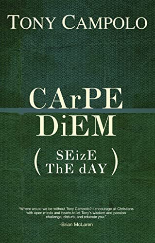 Carpe Diem: Seize the Day