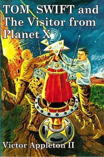 Tom Swift and The Visitor from Planet X Paperback
