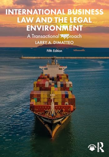 International Business Law and the Legal Environment: A Transactional Approach