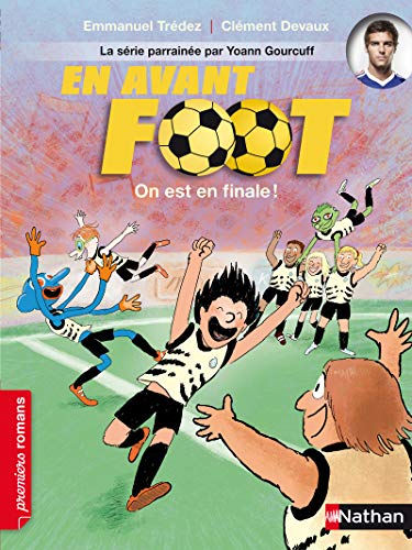 En avant foot, on est en finale ! - Roman Passion - De 7 à 11 ans (6) En avant foot, on est en finale ! - Roman Passion - De 7 à 11 ans (6)