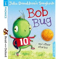 Read with Oxford: Stage 1: Julia Donaldson's Songbirds