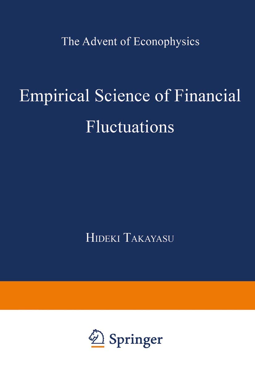 Buy Empirical Science of Financial Fluctuations: The Advent of Econophysics — BookShops.in