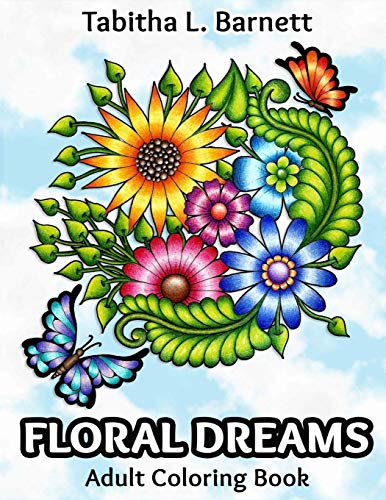 Floral Dreams: 68 pages of flowers, insects, mandalas and more to color