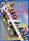 An unofficial LEGOLAND California Resort Travel guide 2026