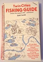 Twin Cities Fishing Guide: Where the Experts Fish & How! 0961522135 Book Cover