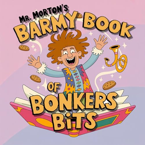 『Mr Morton's Barmy Book of Bonkers Bits』のカバーアート