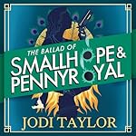 Cover of The Ballad of Smallhope and Pennyroyal