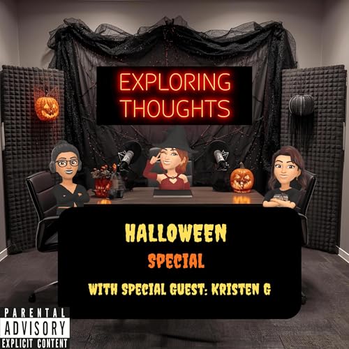 S2ep11. Three Girls ONE Pod - Exploring Thoughts (Halloween Special)