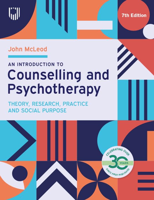An Introduction to Counselling and Psychotherapy: Theory, Research, Practice and Social Purpose, 7th Edition      7th Edition, Kindle Edition