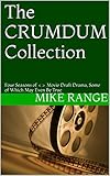  The CRUMDUM Collection: Four Seasons of <> Movie Draft Drama, Some of Which May Even Be True (English Edition)
