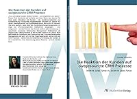 Die Reaktion der Kunden auf outgesourcte CRM-Prozesse 3639792149 Book Cover