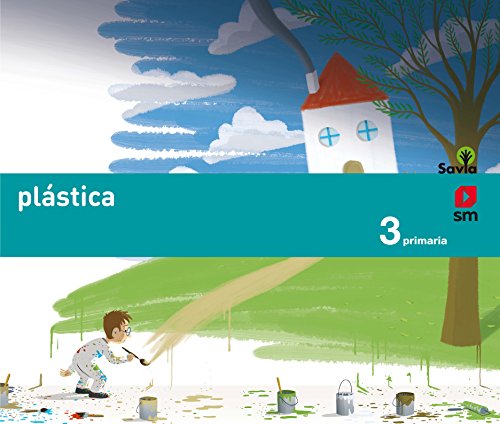 Plástica. 3 Primaria. Savia - 9788467569971 Plástica. 3 Primaria. Savia - 9788467569971