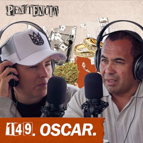 149. 20 días antes de mi boda me convertí en secuestrador | Oscar