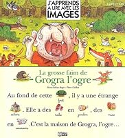 La grosse faim de Grogra l'ogre 2244423239 Book Cover