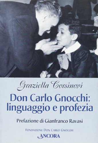 Don Gnocchi: linguaggio e profezia