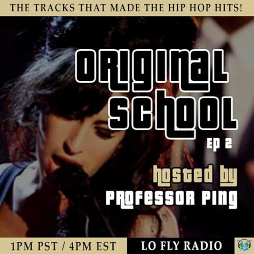 Episode 2: Original School with Professor Ping