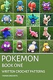  Pokemon Book One - Written Crochet Patterns (Unofficial): Amigurumi Crochet (Pokemon Crochet Patterns 1) (English Edition)