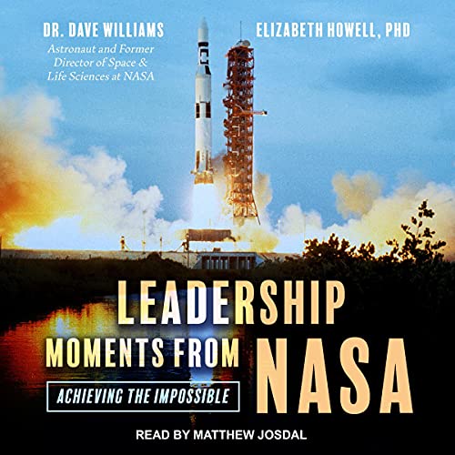 Leadership Moments from NASA by Dr. Dave Williams, Elizabeth Howell PhD episode artwork