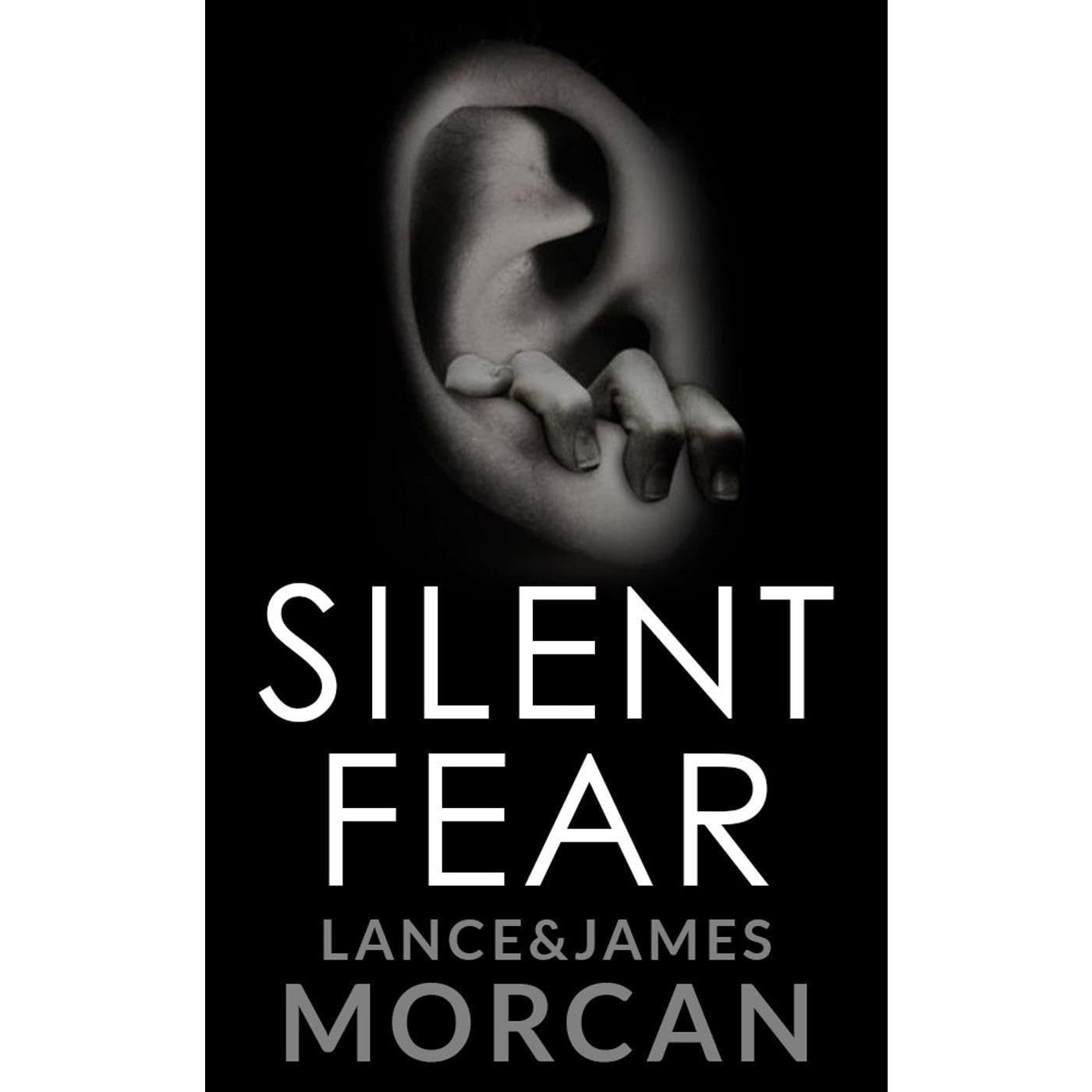 Silent Fear (A novel inspired by true crimes)