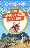 Ein Angsthase in Peru: Gruppenreise in das Reich der Inka