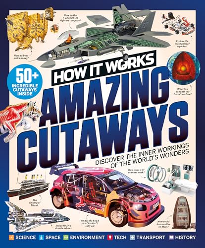 How it Works: Book of Amazing Cutaways: Exploring How Things Work...