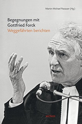 Begegnungen mit Gottfried Forck: Weggefährten berichten