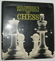 Golombek's Encyclopedia of Chess 0517531461 Book Cover
