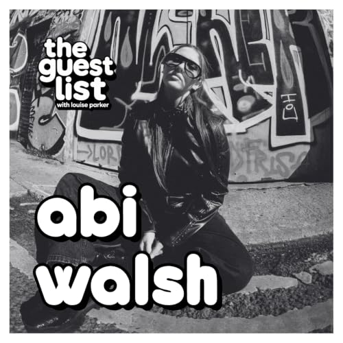 On The Guest List... ABI WALSH