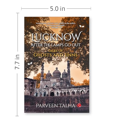 Image of Lucknow, After the Lamps Go Out: Tales of Ghosts and Jinns