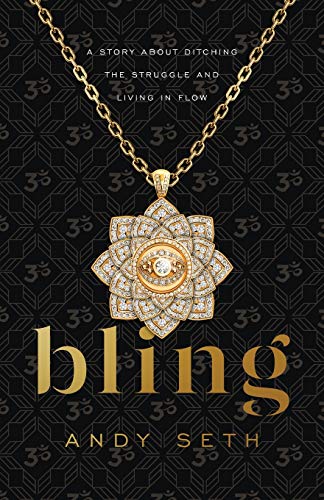 Bling: A Story About Ditching the Struggle and Living in Flow