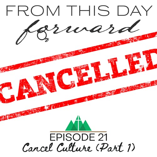 Cancel Culture, Part 1