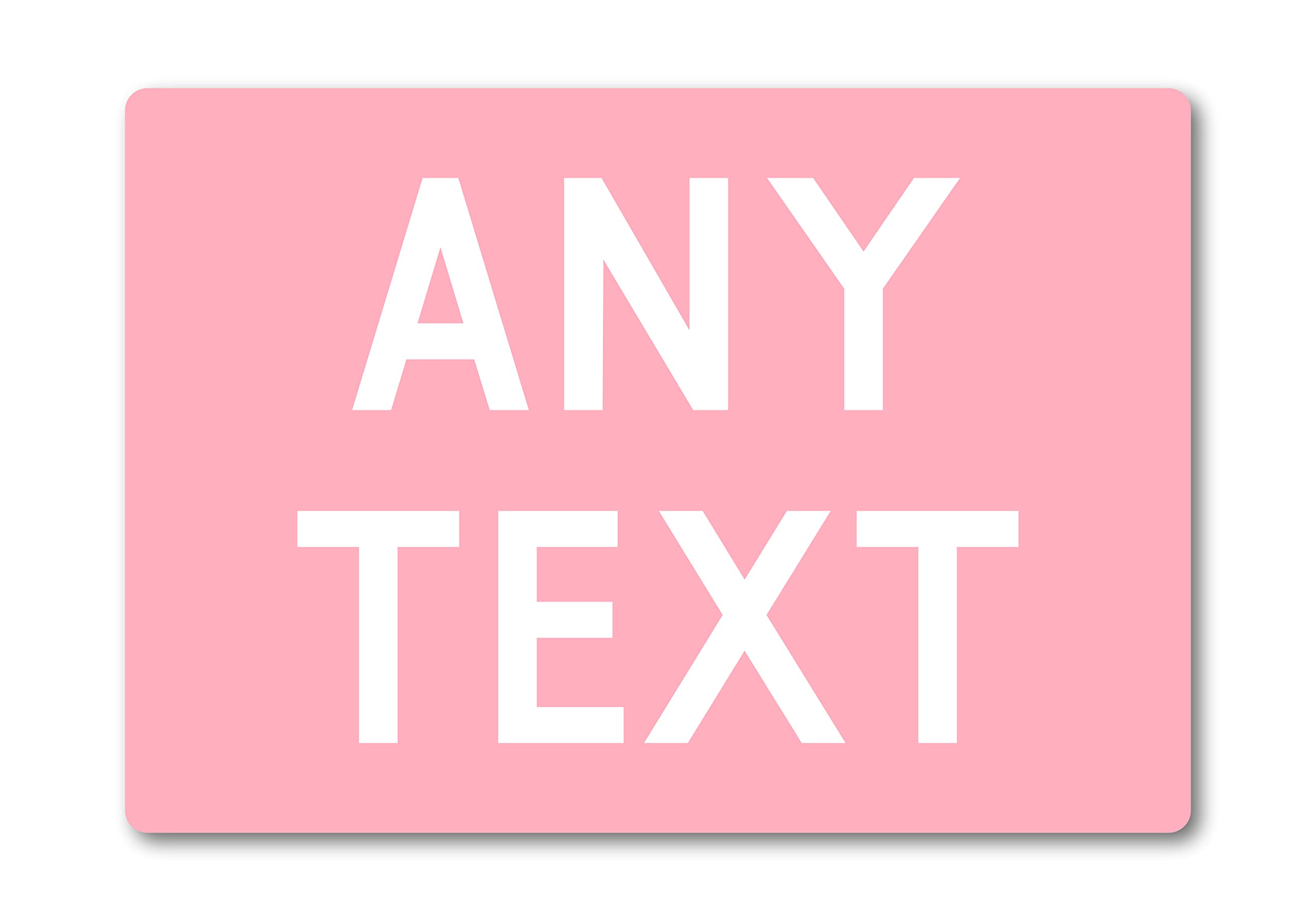 Personalised Any Text METAL Custom Sign Plaque. Indoors or Outdoors. 10 Colours, Various Sizes. Home Bar Man Cave Workshop Bedroom Address (A5 (197mm x 141mm), Pink)