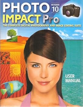 Paperback Photo Impact Pro Version 10 User Manual , The Complete Digital Photography and Book