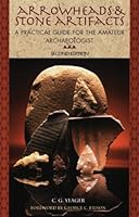 Arrowheads and Stone Artifacts: A Practical Guide for the Amateur Archeologist (The Pruett Series) Paperback – October 10, 2010 B010EWK2SI Book Cover
