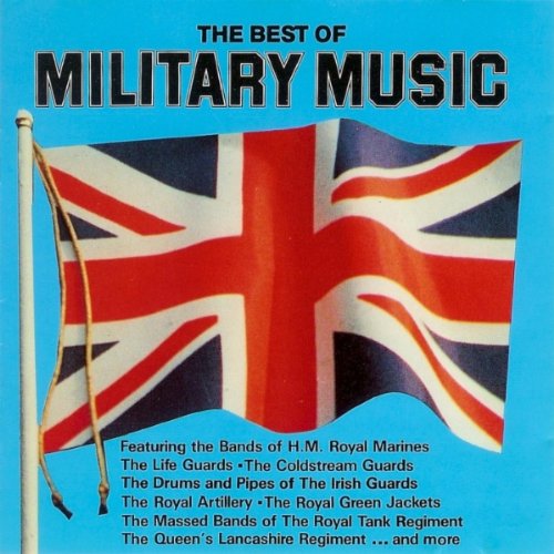 The Best of Military Music Vol.1 [UK Import] [Audio CD]