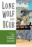 Lone Wolf and Cub Volume 2: The Gateless Barrier