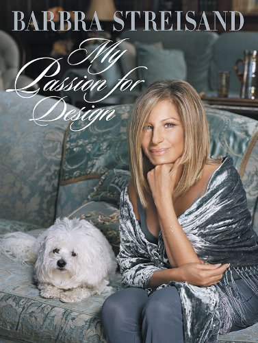 My Passion for Design: Streisand, Barbra: 8580001040929: Books