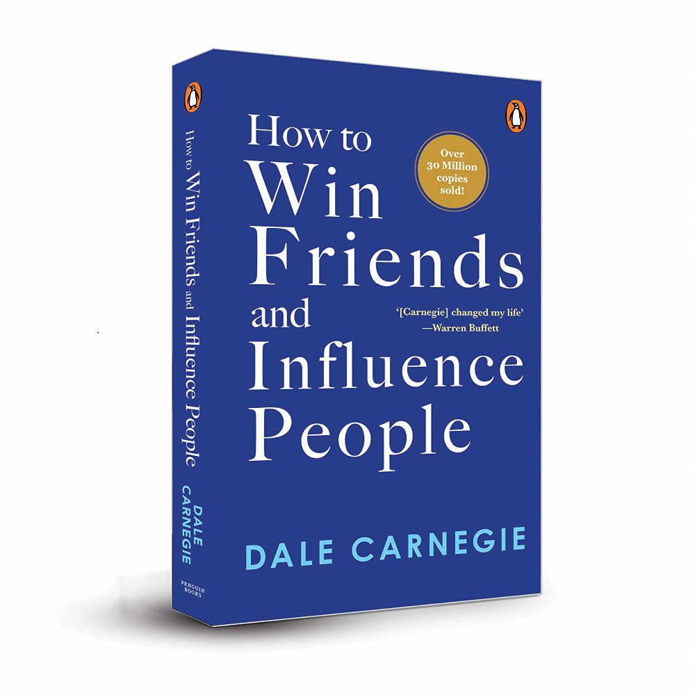 How to Win Friends and Influence People (PREMIUM PAPERBACK, PENGUIN INDIA): The 1# all-time bestseller by one of the gre