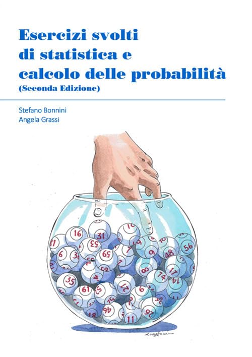  Esercizi svolti di statistica e calcolo delle probabilità