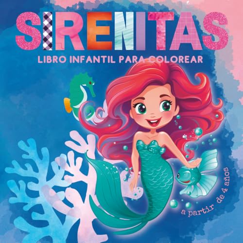 SIRENITAS Libro Infantil Para Colorear: Un libro creativo, educativo y divertido que le va a encantar, a partir de 4 años