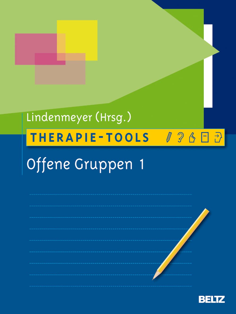 Therapie-Tools Offene Gruppen 1: Alkoholmissbrauch, Alltagsplanung, Ärger und Aggression, Bewerbungstraining, Depression, Ernährung und Gesundheit, ... Selbstsicherheit, Weibliche Identität