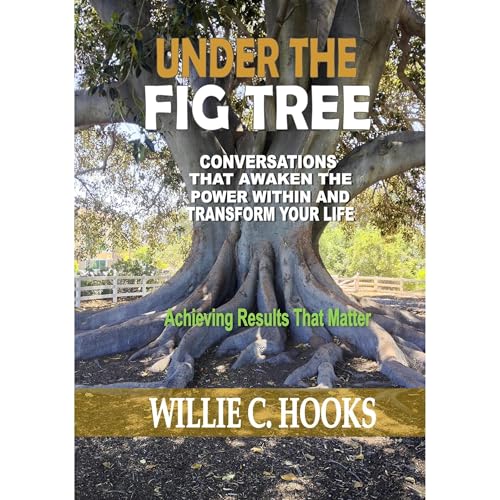 UNDER THE FIG TREE Audiolibro Por Willie C. Hooks arte de portada