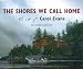 The Shores We Call Home: The Art of Carol Evans