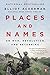 Places and Names: On War, Revolution, and Returning