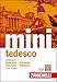 Il mini di tedesco. Dizionario tedesco-italiano italiano-tedesco. Con Contenuto digitale (fornito elettronicamente)