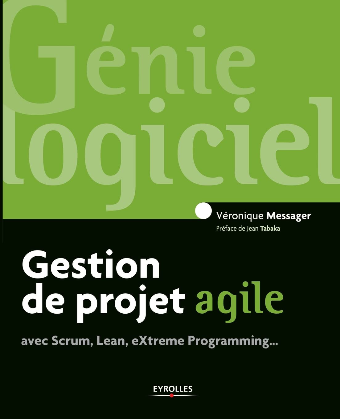 Gestion de projet agile, avec Scrum, Lean, Extreme Programming...