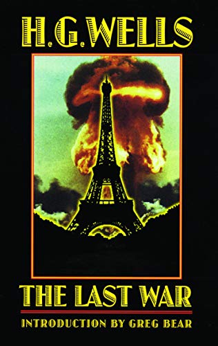 The Last War: A World Set Free (Bison Frontiers of Imagination)