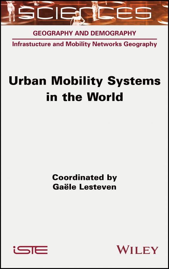 Urban Mobility Systems in the World ouvrage magistral de recherche internationale