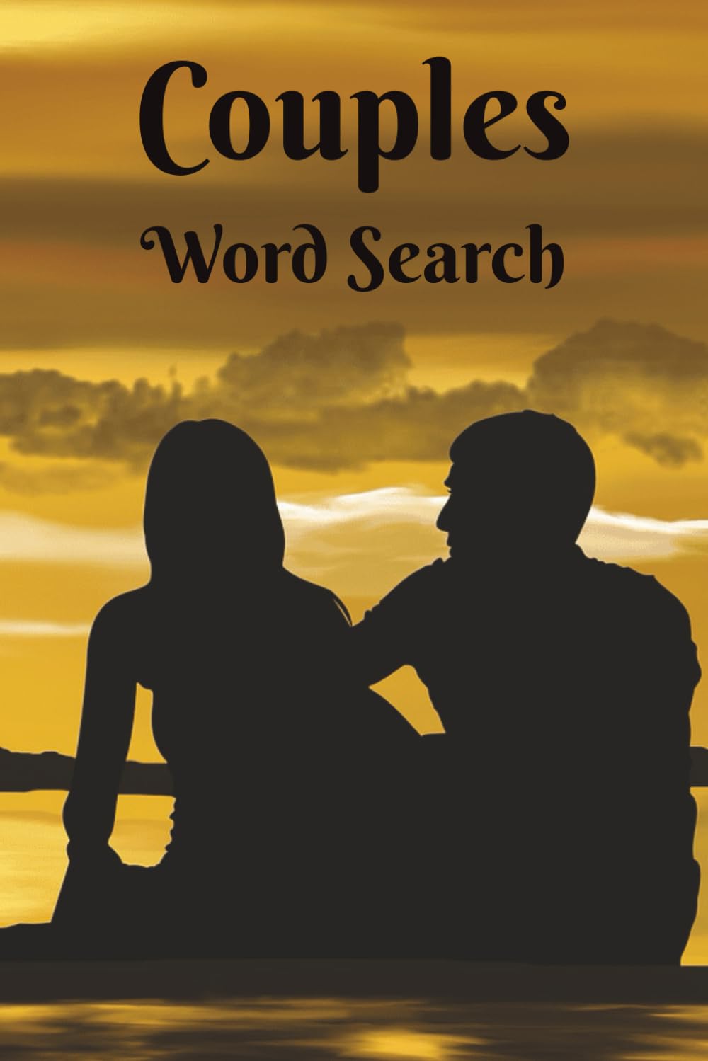 Couples Word Search: Soul Mates! A Great Gift For Your Special Someone, Spouse, Couple, or Friends. 6x9 inch, 50+ Puzzles. Hours of Screen-Free Fun to ... Chillax and Watch Your Brain Bloom!