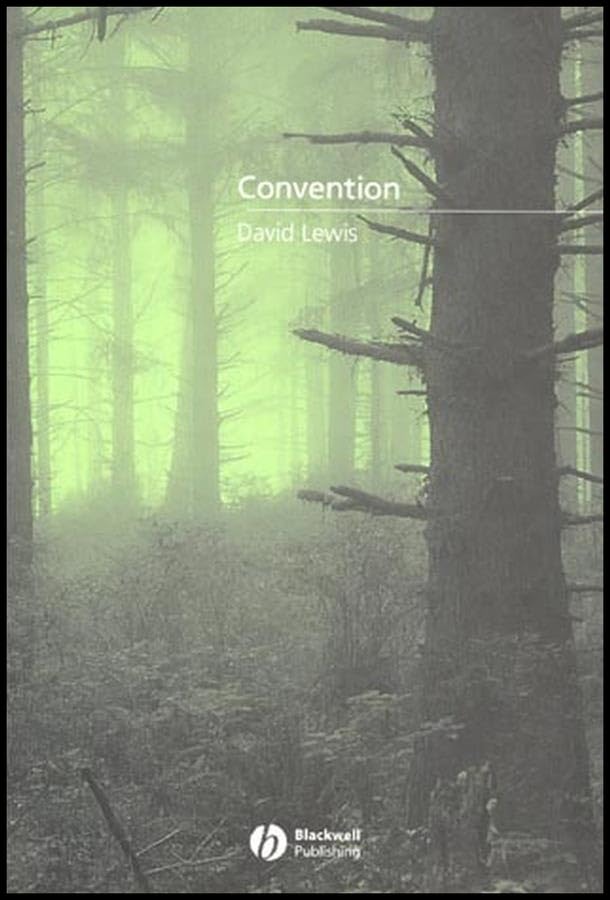 Convention: A Philosophical Study